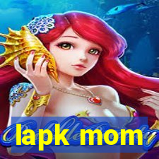 lapk mom